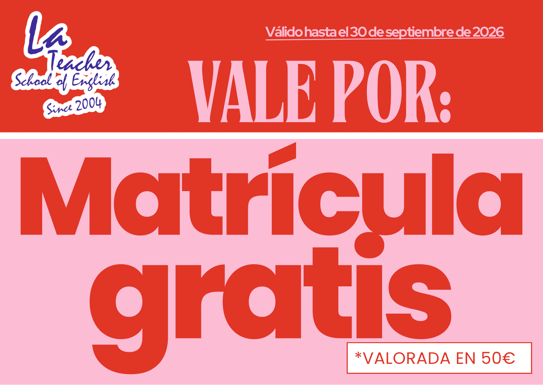 Premio aportado por La Teacher School of English